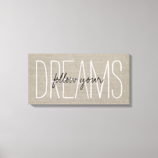 Toile Rustic Chic Suivez Vos Rêves