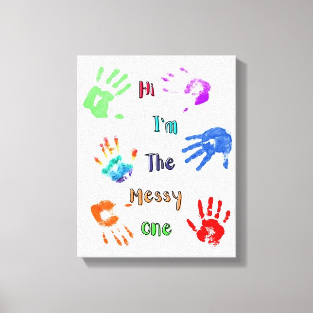 Toile Salut, je suis The Messy One - Paint Handprints (Recto)