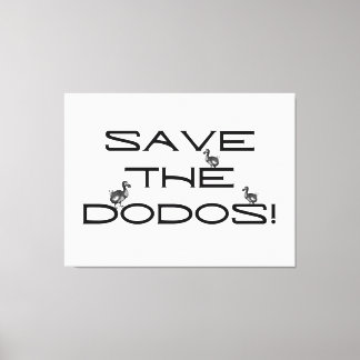 Toile SAUVEZ LES DODOS ! Citation drôle