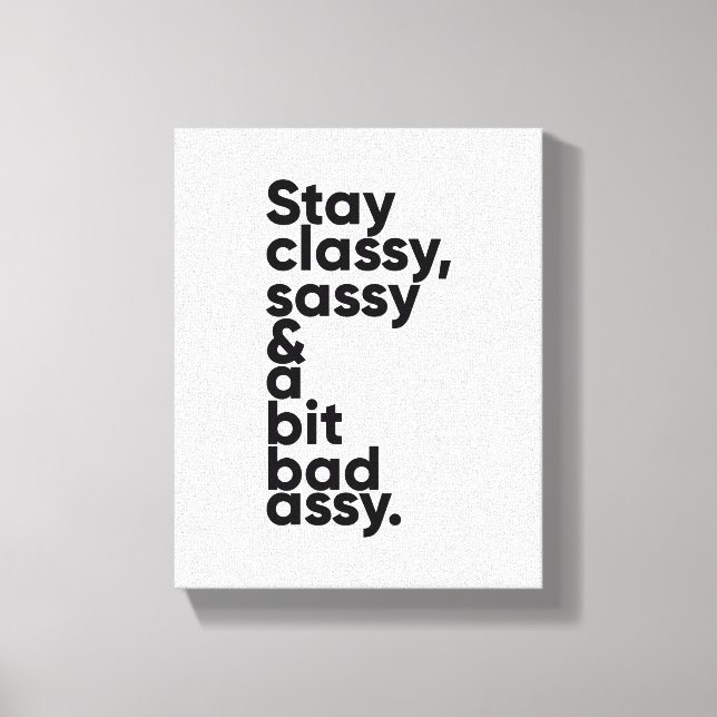 Toile Séjournez Classy Sassy | Citation Inspiration (Recto)