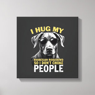 Toile Serrez Mon Rhodesian Ridgeback Pour Que Je N'étran