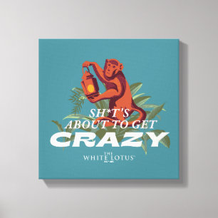 Toile Sh*t est sur le point de devenir fou - Le Lotus Bl