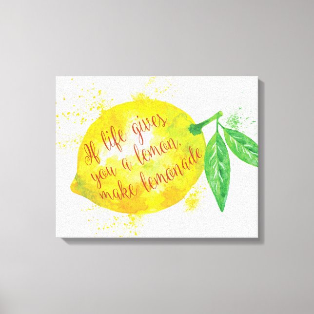 Toile Si La Vie Vous Donne Un Citron, Faites De La Lemon (Recto)