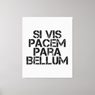 Toile Si Vis Pacem Para Bellum