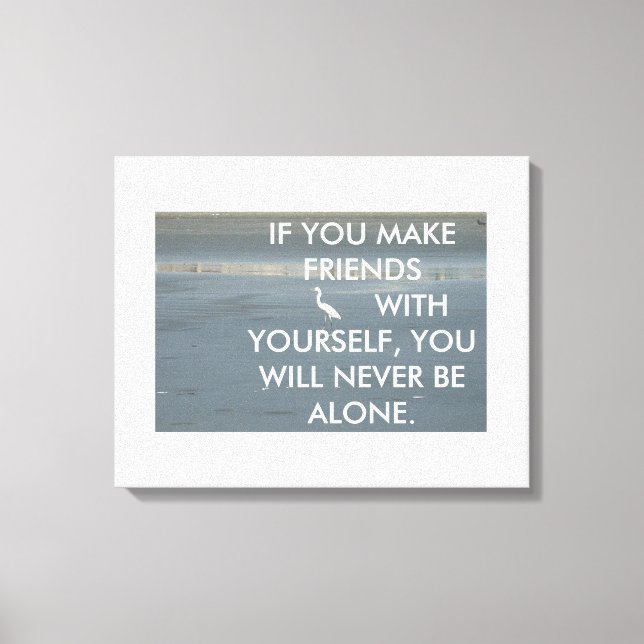 Toile Si vous faites des amis avec vous amusant Citation (Recto)