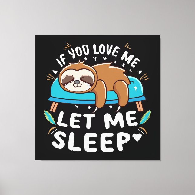 Toile Si vous m'aimez laissez-moi dormir (Recto)