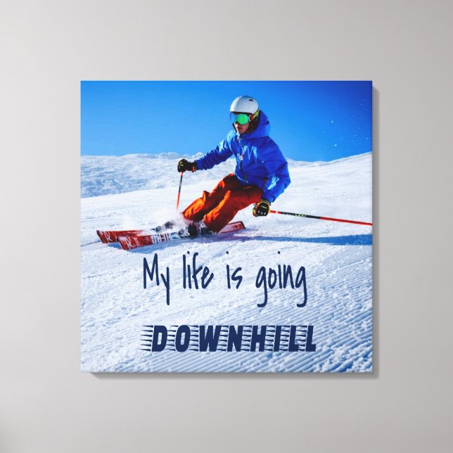 Toile Ski de descente Funny Motivational Ski de neige (Recto)
