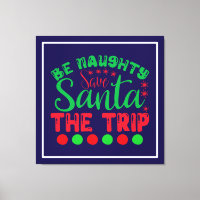 Sois coquin Sauve Père Noël Le Trip-81634