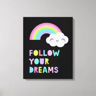 Toile Suivez vos rêves Cute Rainbow Cloud