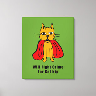 Toile Super Cat Fight Crime For Catnip ( ajoutez votre n