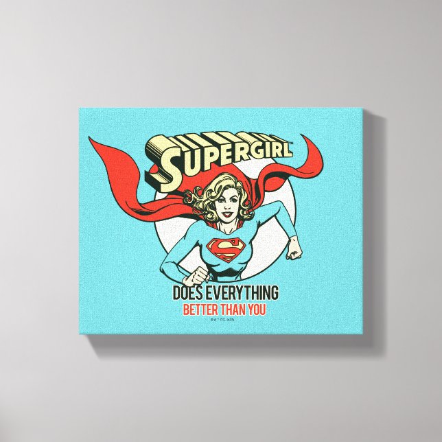 Toile Supergirl Does Everything Better Than You (Recto)