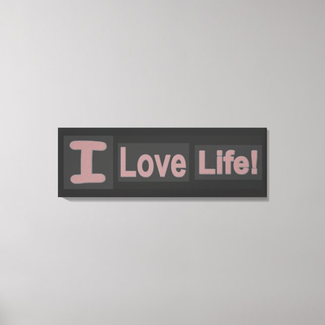 Toile Sympa Conception "Love Life". Commandez dès mainte (Recto)
