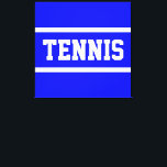 Toile TENNIS Athletic Bright Blue White Stripes<br><div class="desc">This sporty design features athletic TENNIS text inside white racing stripes against bright blue background.  The text and colors can be personalized.</div>