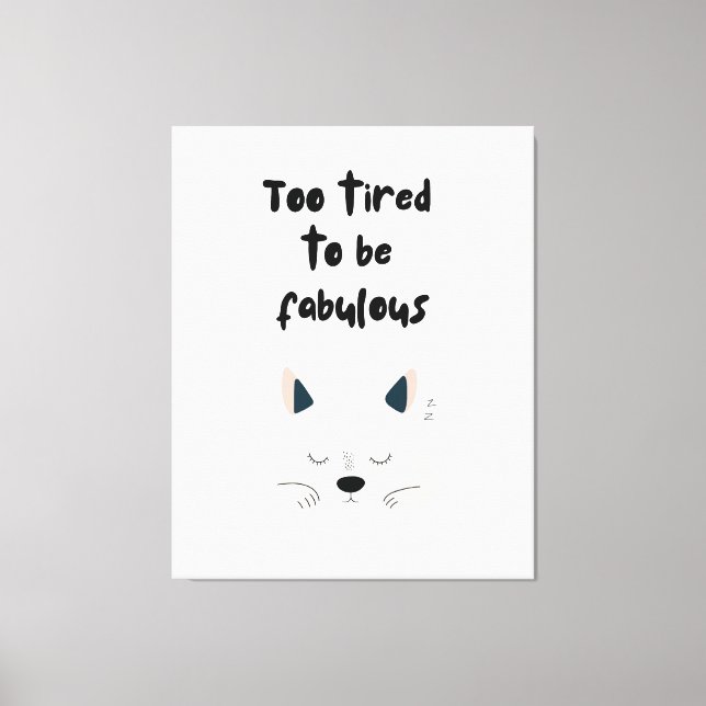 Toile Too Tired To Be Fabulous Quote with Sleeping Dog (Recto)