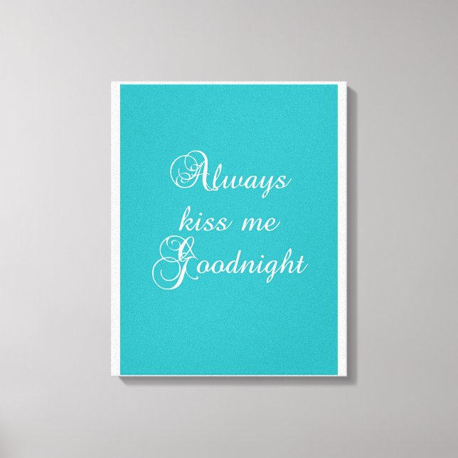 Toile Toujours M'Embrasser Bonne nuit (Recto)