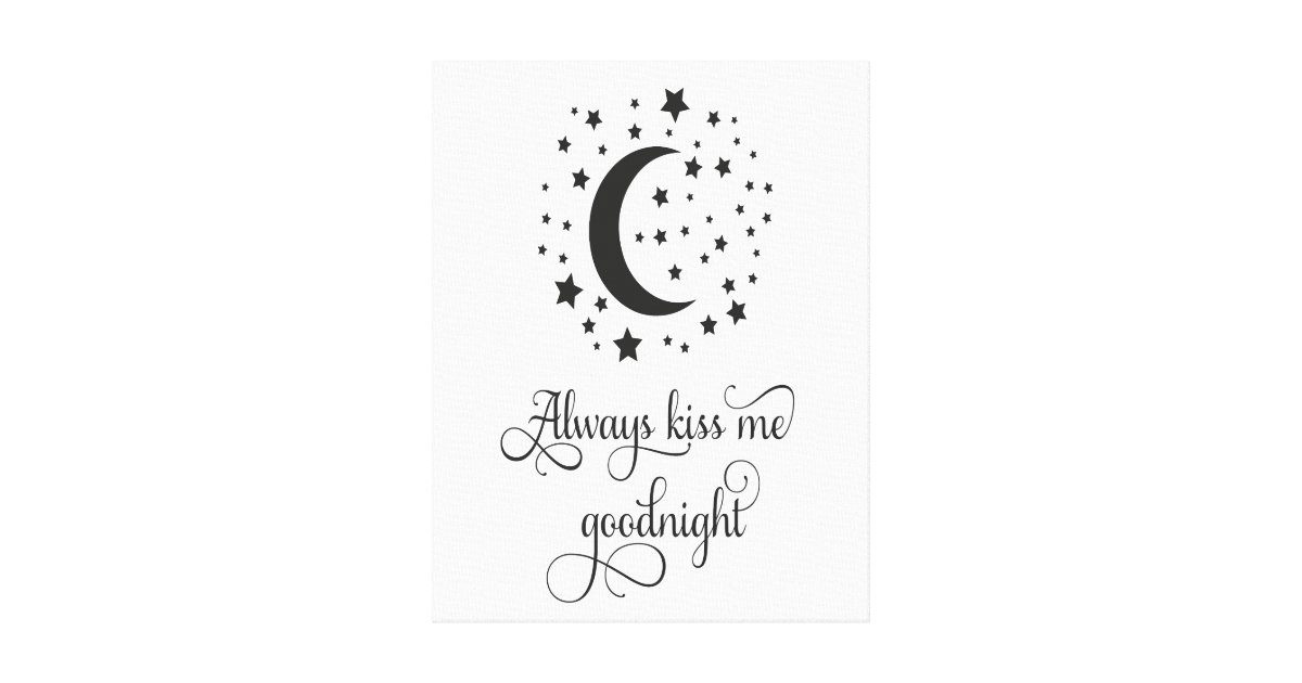 Image De Bonne Soirée Et Bonne Nuit Toile Toujours M'Embrasser Bonne Nuit Wall Art | Zazzle.fr