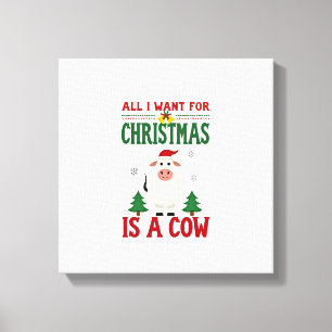 Toile Tout ce que je veux pour Noël est un T-shirt drôle