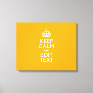 Toile Traffic Yellow Background Keep Calm And Your Text