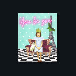 Toile Tu Es L'Autonomie De L'Art Pop Girl<br><div class="desc">La vignette amusante et funky a un message stimulant pour tous ceux qui essaient de vivre leur vérité. Coutouts photo écolière et chatte vintage,  texte néon "You be you" et un damier funky et scène arrière - plan Tour Eiffel.</div>