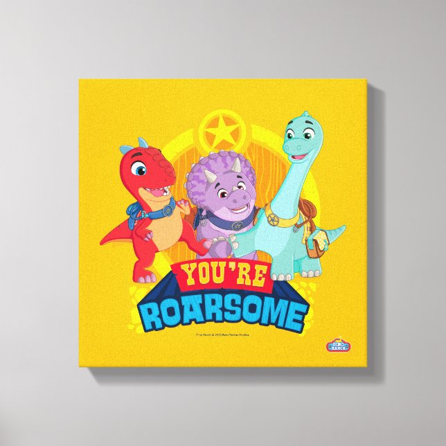 Toile Tu es Roarsome | Dino Ranch (Recto)
