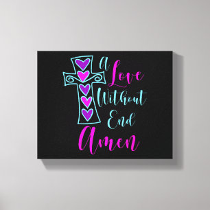 Toile Un amour sans fin Amen Jesus Citation inspirée Chr