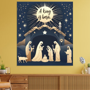 Toile Un roi est né Noël Nativité Scène