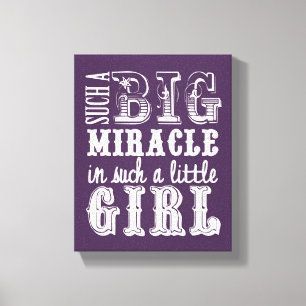 Toile Un tel grand miracle est une si petite fille