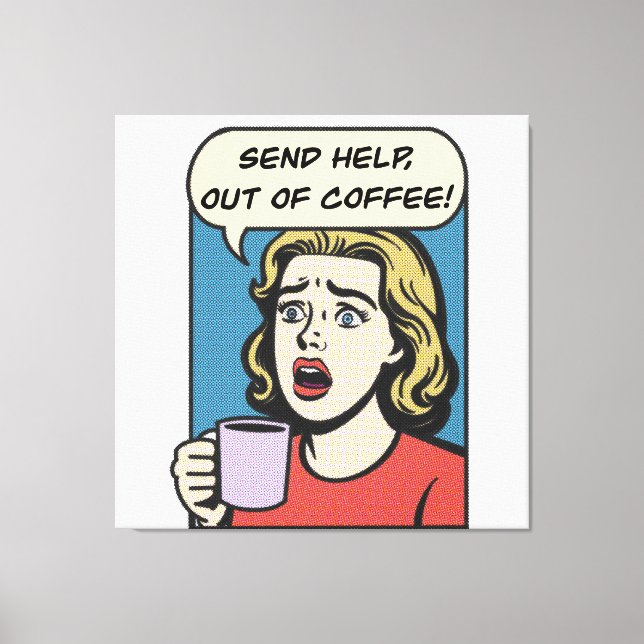 Toile une dame a besoin de son café envoyer de l'aide à  (Recto)
