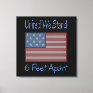 Toile United We Stand 6 Feet Apart USA Drapeau