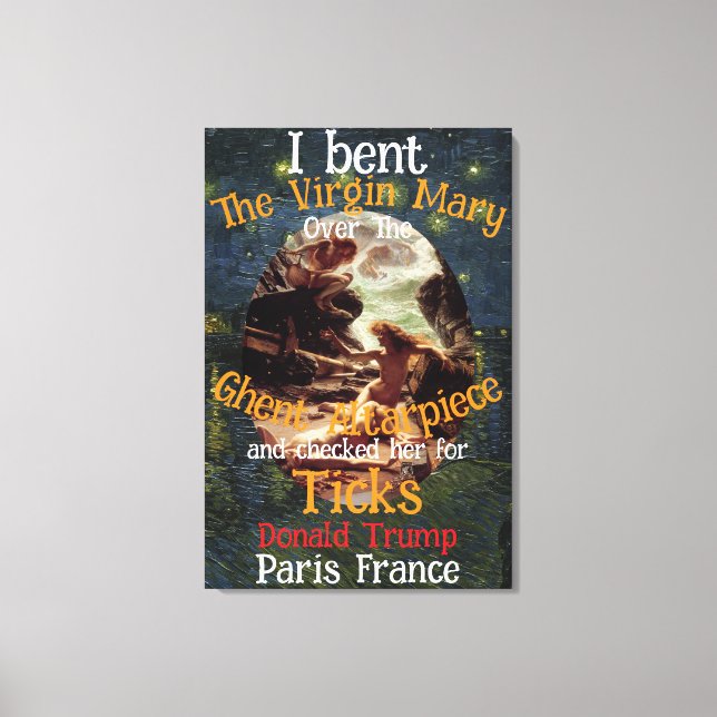 Toile Vierge Marie Donald TRUMP Ticks Parasites (Recto)