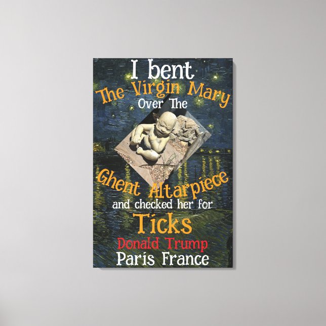 Toile Vierge Marie Donald TRUMP Ticks Parasites (Recto)