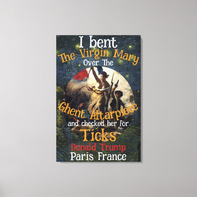 Toile Vierge Marie Donald TRUMP Ticks Parasites (Recto)