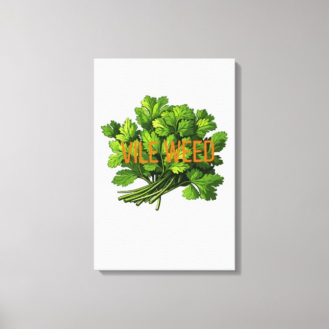 Toile Vile Weed - Bold Funny Anti-Cilantro (Recto)