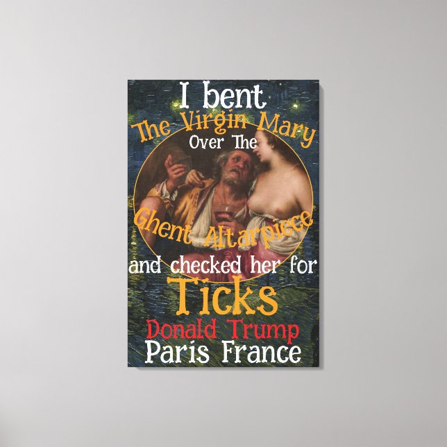 Toile Virgin Mary Donald TRUMP Ticks Parasites (Recto)