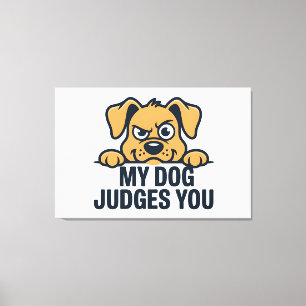 Toile Visage de Chien Judicieux Citation Drôle Sarcastiq