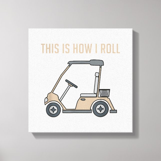 Toile Voici comment je roule Golf Panier Funny Golfers (Recto)