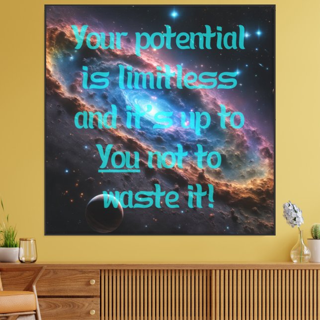 Toile Votre potentiel est illimité ! (Insitu(Salon))