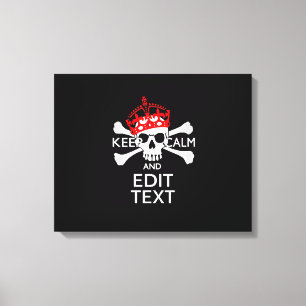 Toile Votre texte Gardez le calme Crossbones de couronne