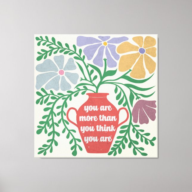 Toile Vous Êtes Plus Que Vous Ne Pensez L'Être (Recto)