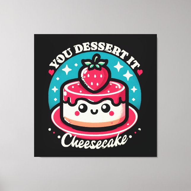 Toile Vous le méritez - Cheesecake Kawaii (Recto)