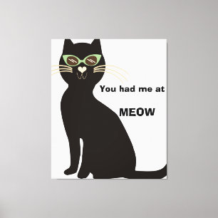 Toile Vous m'avez eu à meow drôle chat noir sarcasme