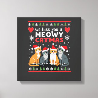 Toile We Hiss You A Meowy Catmas Funny Cat Christmas Ugl