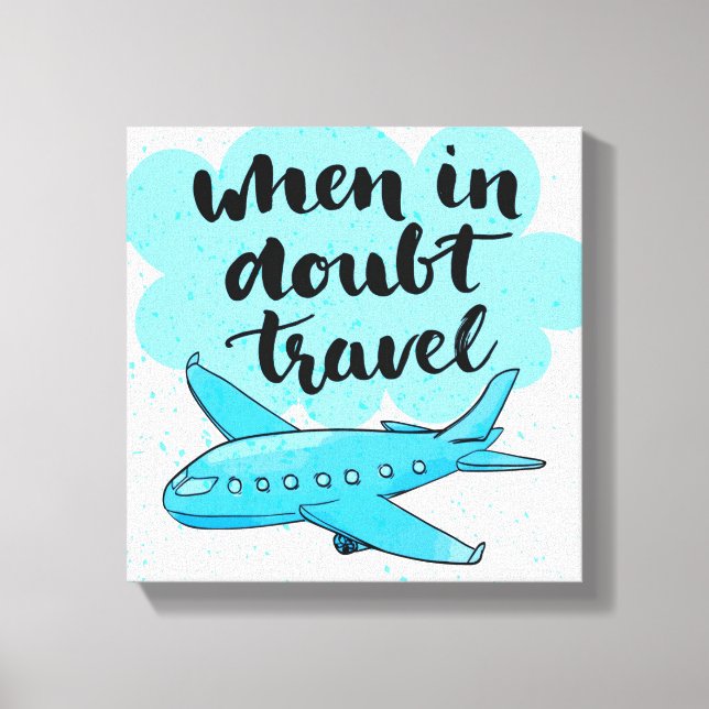 Toile When In Doubt Travel (Recto)