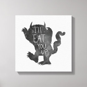 Toile Wild Thing Je vais te manger