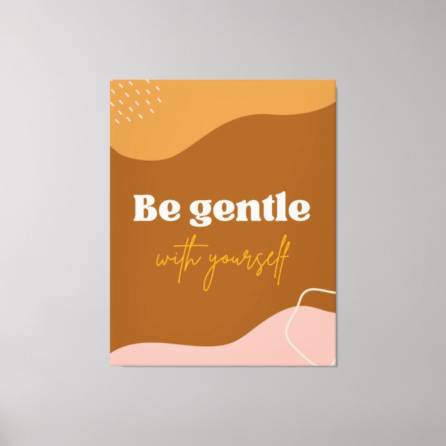 Toile Zazzle sois doux avec toi-même (Recto)
