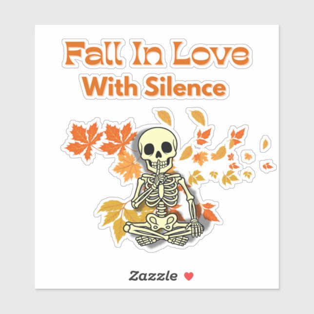 Tombez amoureux du silence – Autocollant (Feuille)