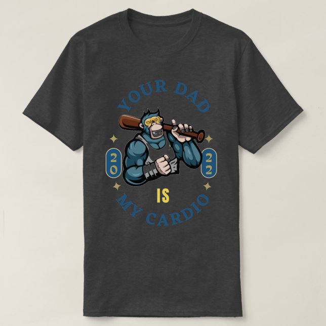 Ton père est mon Cardio TShirt (Design devant)