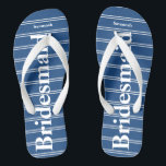 Tongs Bridesmaid Bleu Ou N'Importe Quel Motif De Bandes<br><div class="desc">Mariage Bell Blue Stripes Motif - Changez dans n'importe quelle couleur en cliquant sur personnaliser. Et dis tout ce que tu veux. Faites-en un de ces flip flops qui ont VOTRE message sur eux. Parlez de la plage !</div>