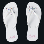 Tongs Future Mme Customizable<br><div class="desc">Grande idée de cadeau pour que la jeune mariée soit.</div>