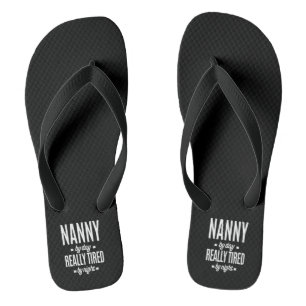Tongs Nanny By Day Vraiment Fatigué Par La Nuit